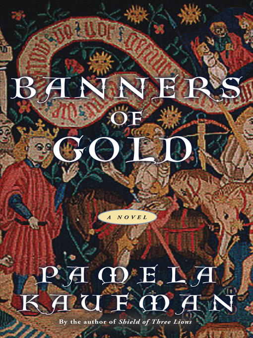 Title details for Banners of Gold by Pamela Kaufman - Available